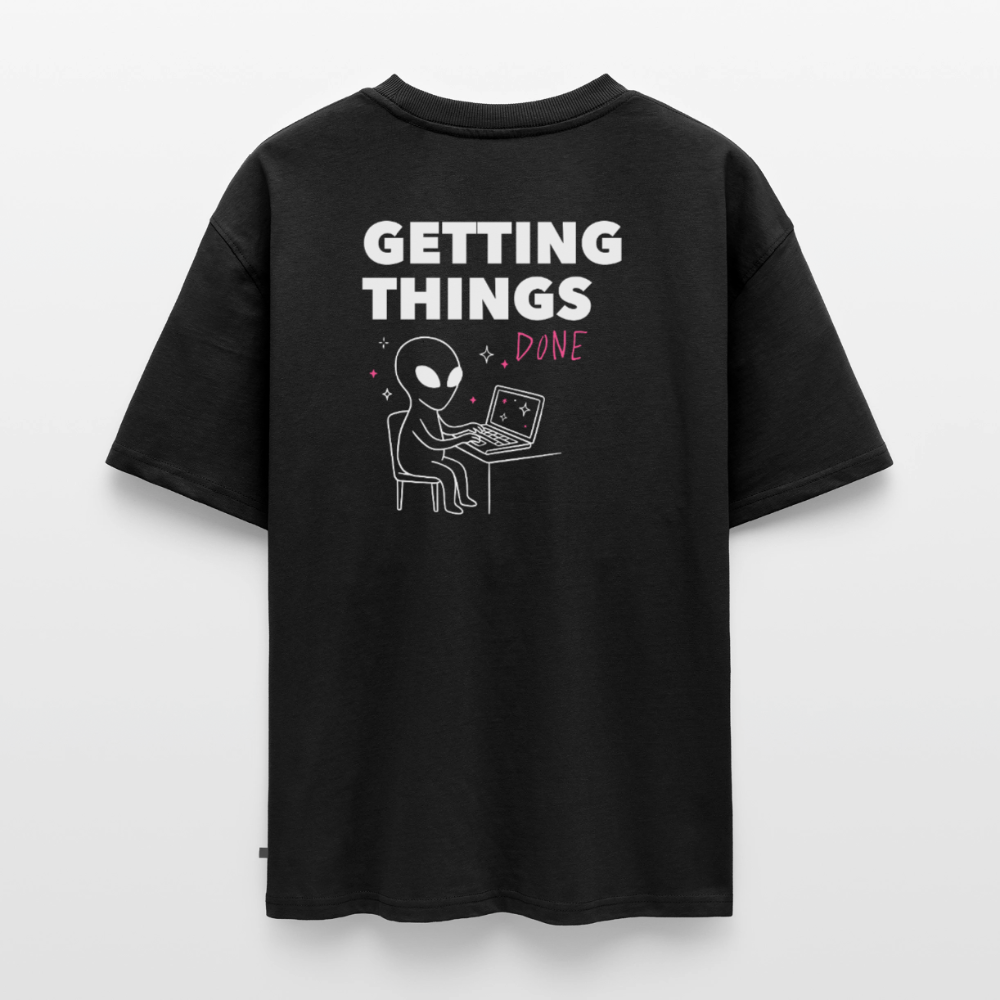 Unisex GETTING THINGS DONE Oversized T-Shirt | Special Edition - black