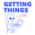 GETTING THINGS DONE Sticker size S (10 x 10 cm) - transparent glossy