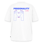 Unisex PERSONALITY HIRE Oversized T-Shirt | Special Edition - white