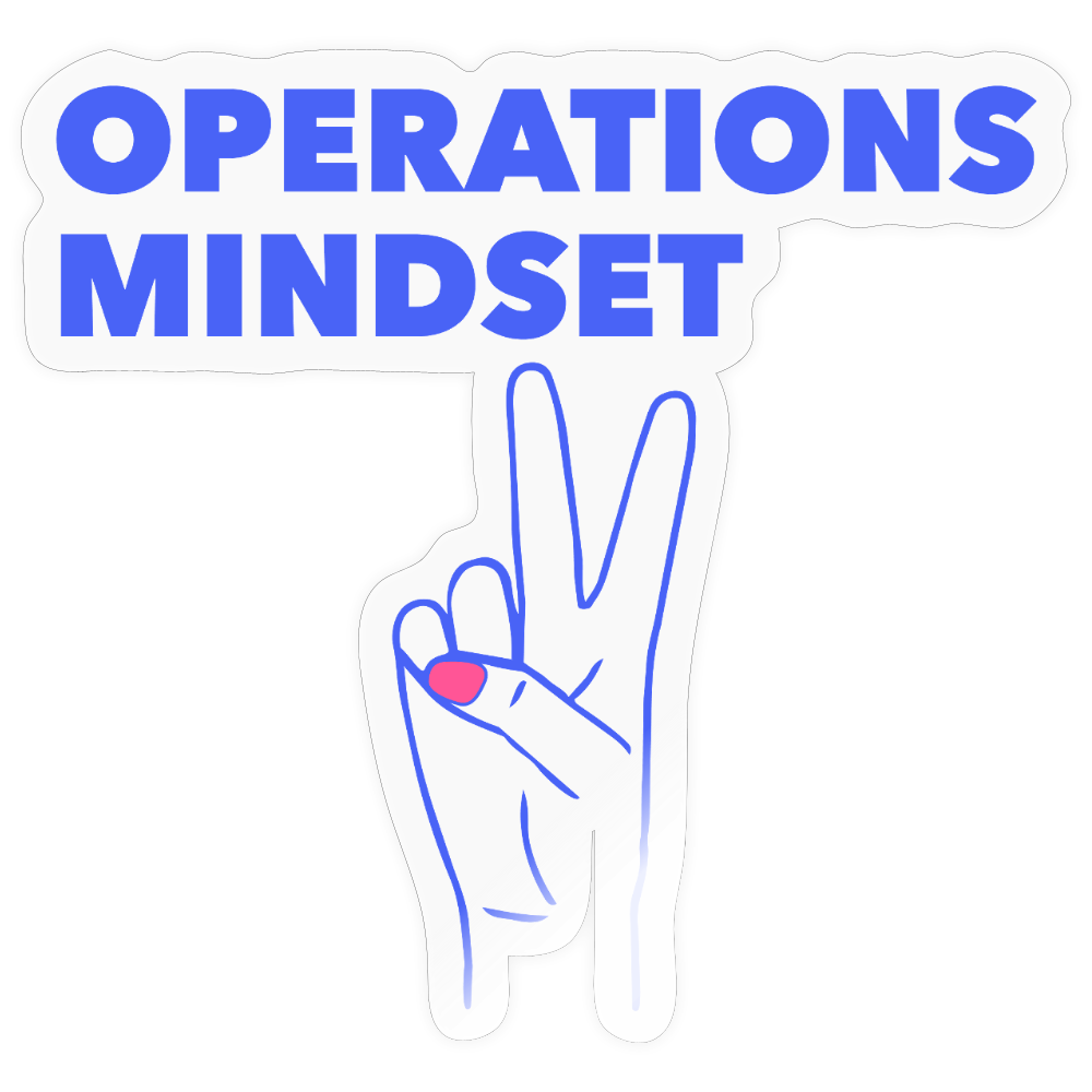 OPERATIONS MINDSET Sticker size S (10 x 10 cm) - transparent glossy