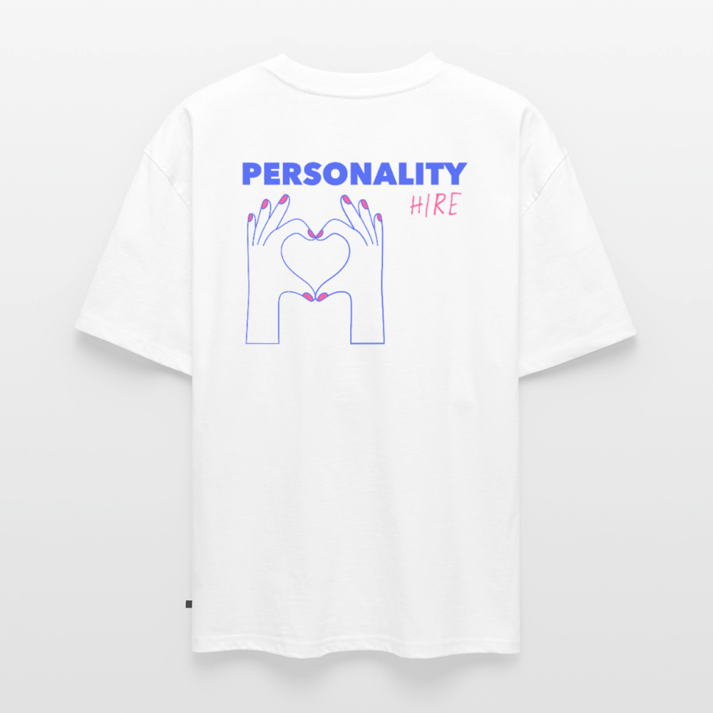 Unisex PERSONALITY HIRE Oversized T-Shirt | Special Edition - white